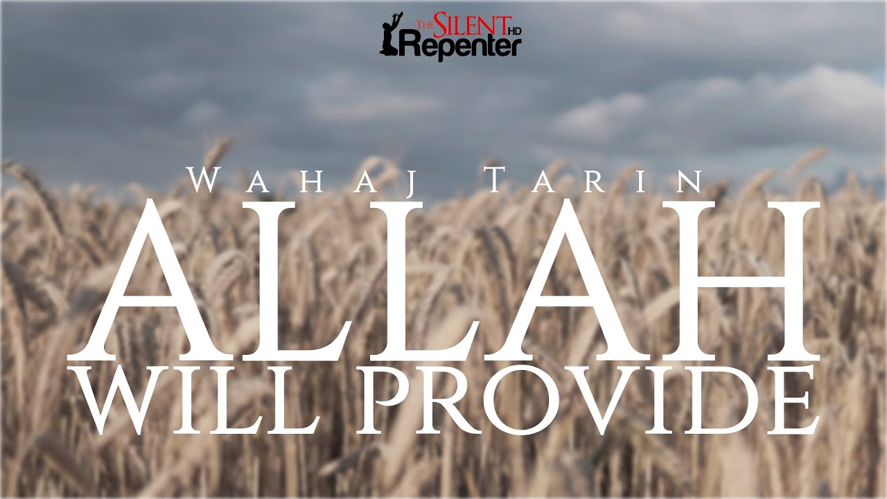 Allah Will Provide For Us (Emotional True Story)   | The Silent Repenter