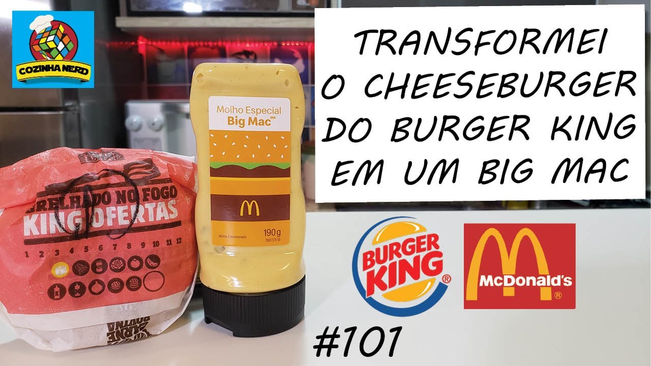Transformei o Cheeseburger do Burger King em um Big Mac (Molho Especial Big Mac) - Cozinha Nerd 