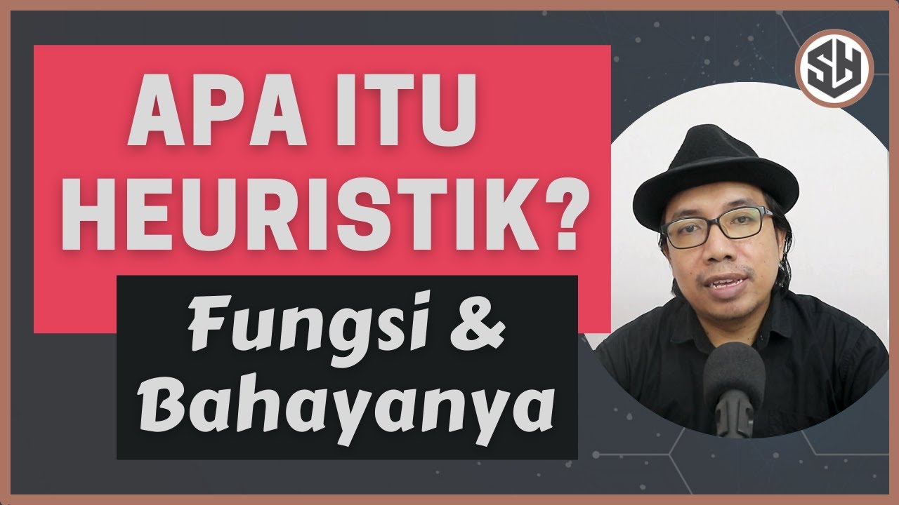 Apa itu Heuristik? Manfaat Pikiran Jalan Pintas & Bahayanya