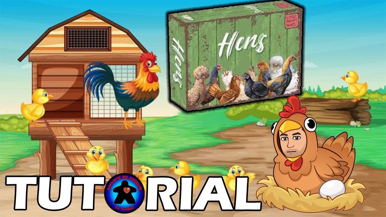 Hens - Tutorial - Gioco da Tavolo
