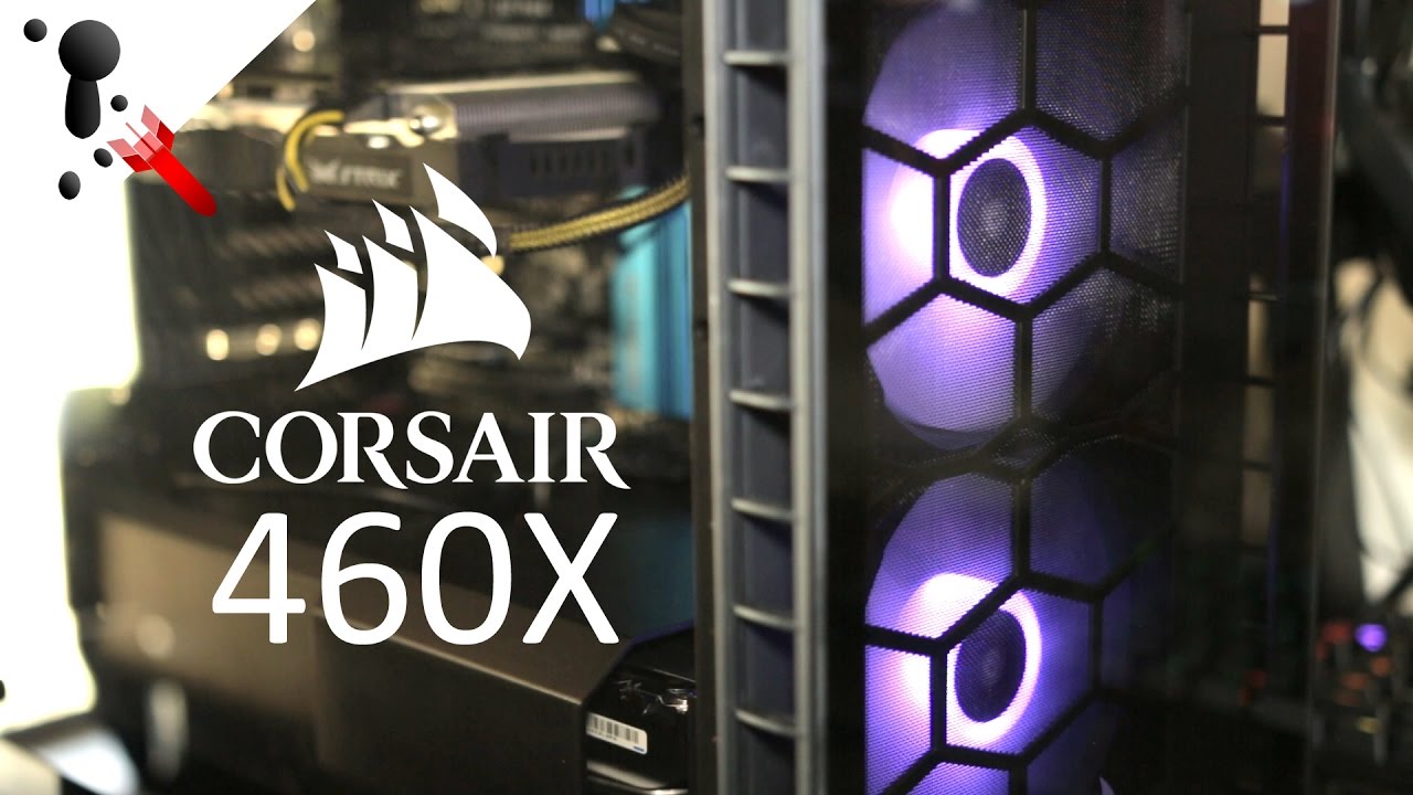 Corsair 460X RGB Mid-Tower Case Review