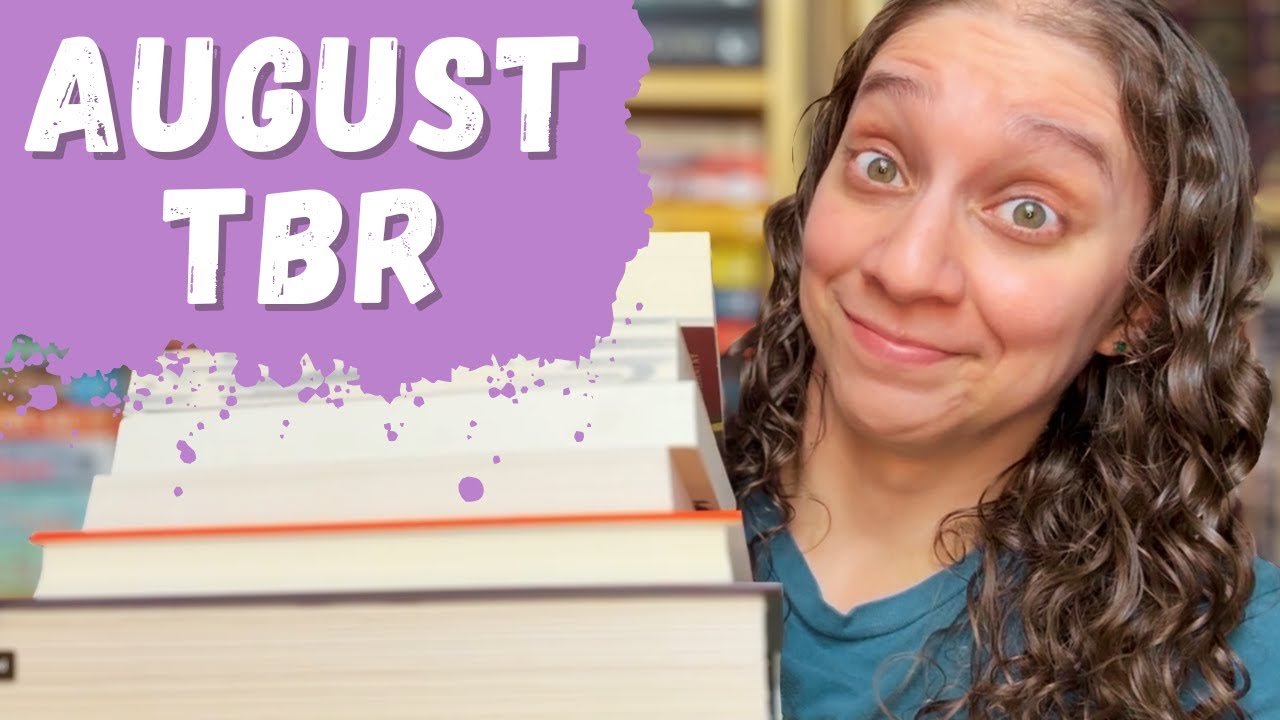 Overly Ambitious TBR || AUGUST TBR