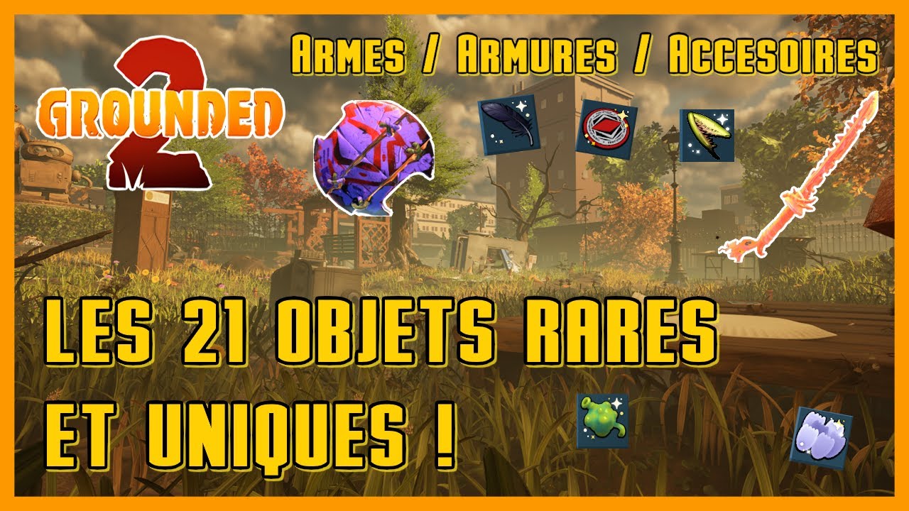 Les armes uniques et rares ! - Grounded 2