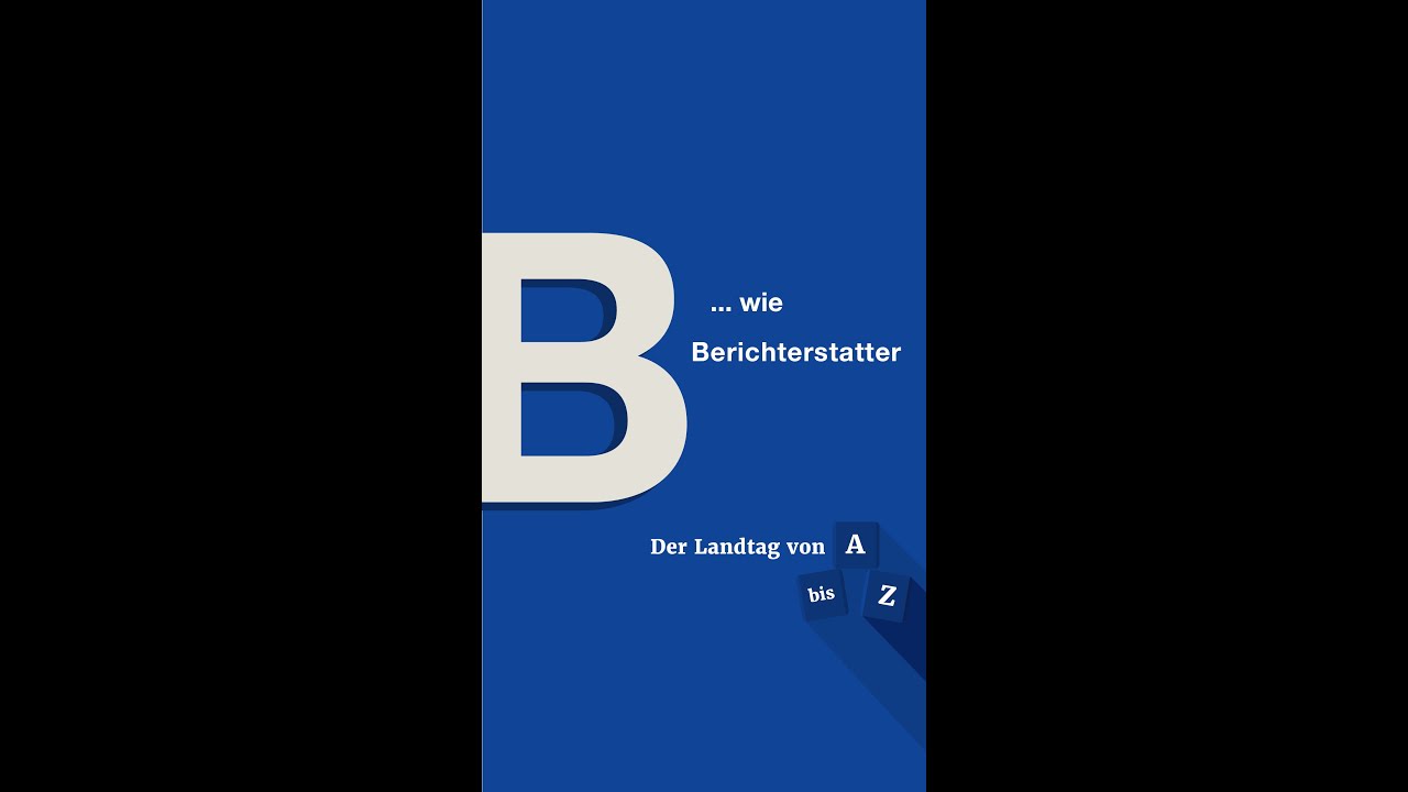 Der Landtag von A bis Z &ndash; was macht ein Berichterstatter? 💬