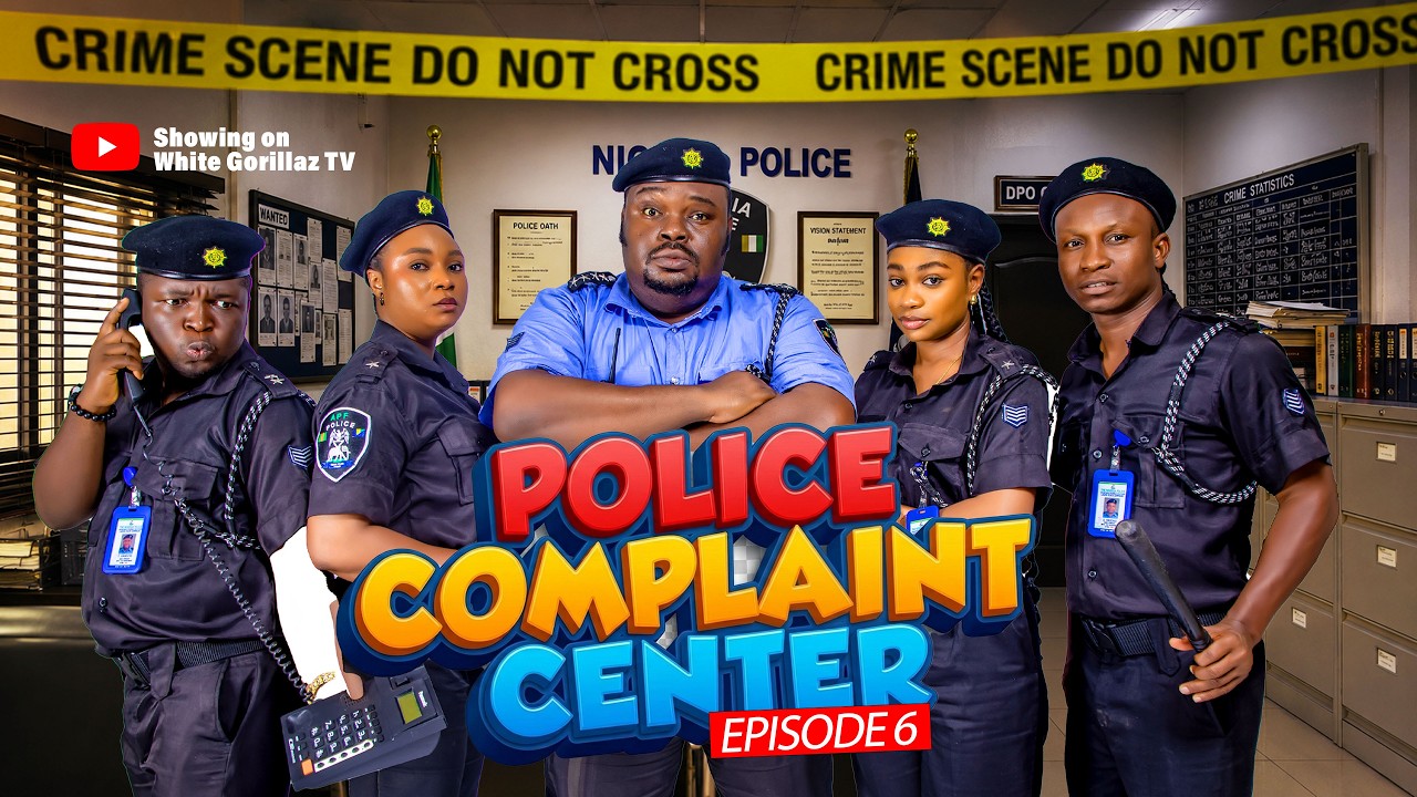 POLICE COMPLAINT CENTER | Episode 6 | Nollywood | Latest Movies | Funny Nigerian Comedy