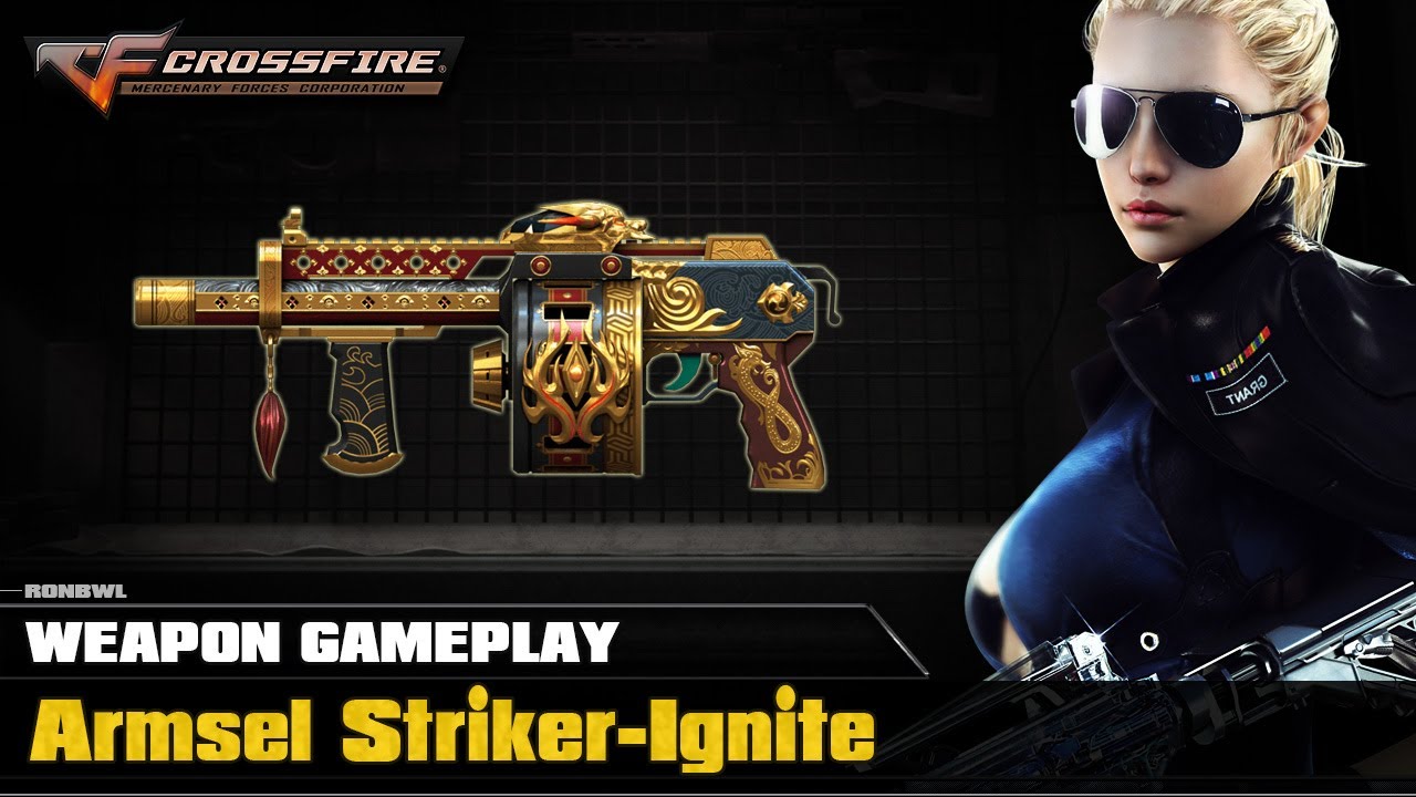 CrossFire VN - Armsel Striker-Ignite