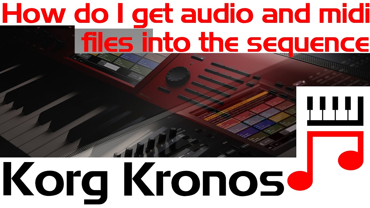 How do I get audio and midi files into the sequencer of the Korg Kronos