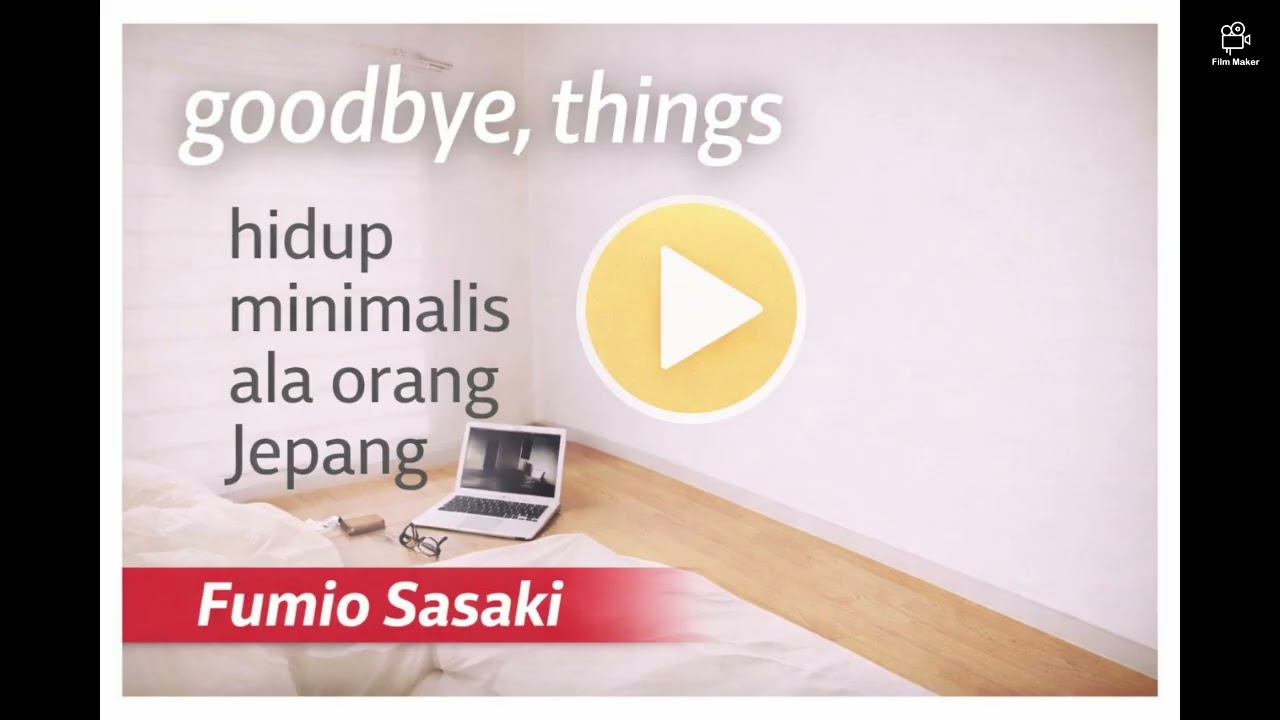 Goodbye, Things by Fumio Sasaki_Audio Book- Prakata - Buku Bersuara
