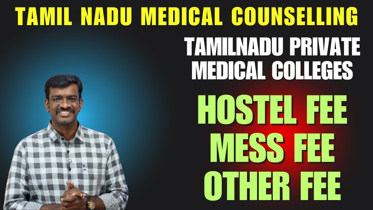 Hostel Fees- Mess Fees and Other Fee in Private Medical Colleges Tamil Nadu - Pre Disclosure 2025
