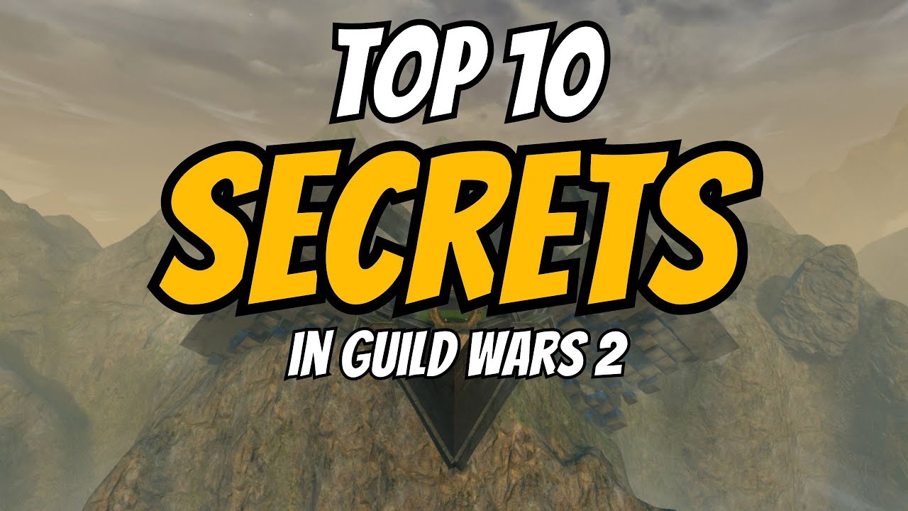 The Top 10 SECRETS in Guild Wars 2