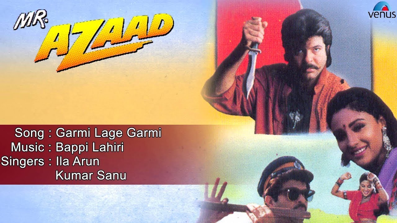 Mr. Azaad : Garmi Lage Garmi Full Audio Song | Anil Kapoor, Nikki |