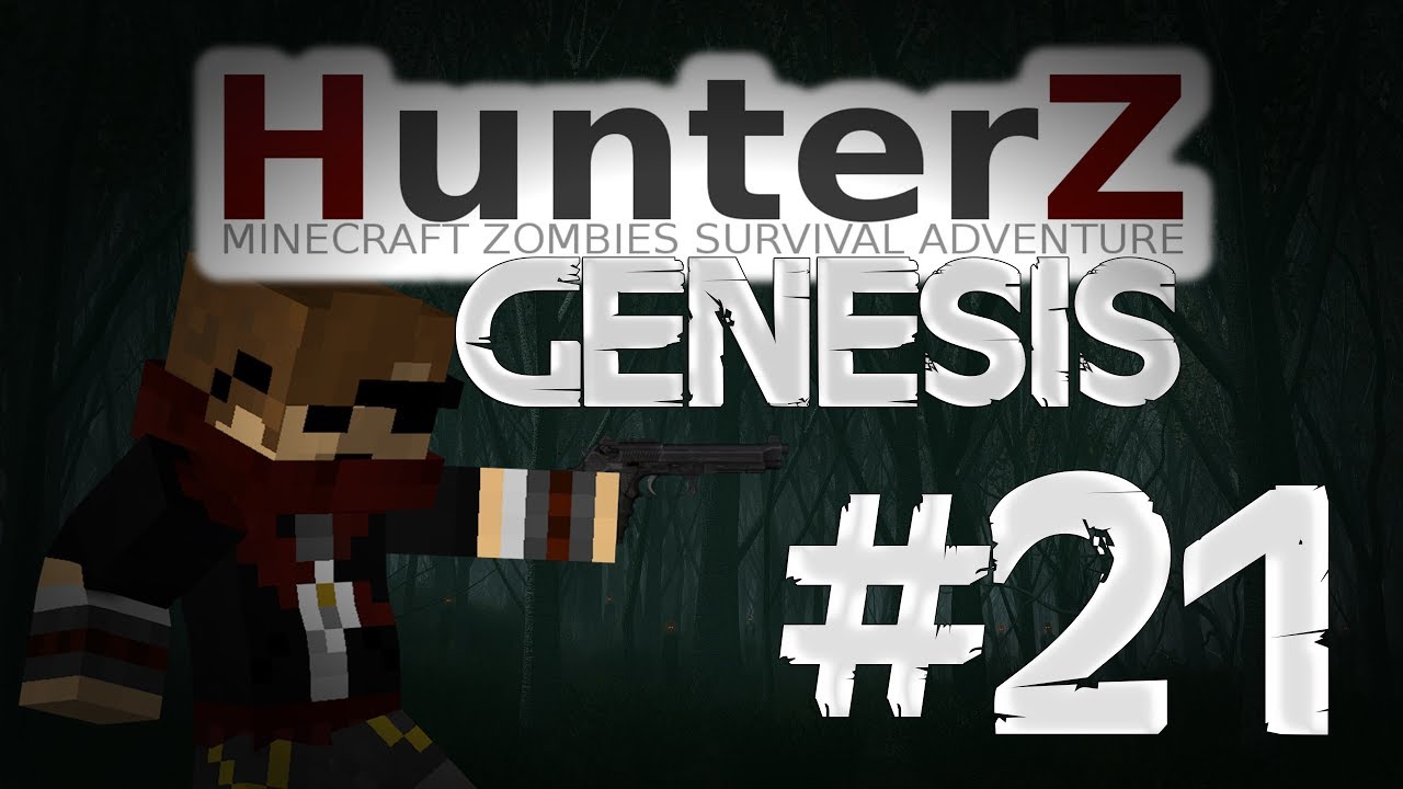 HunterZ : Genesis II - Ep21 
