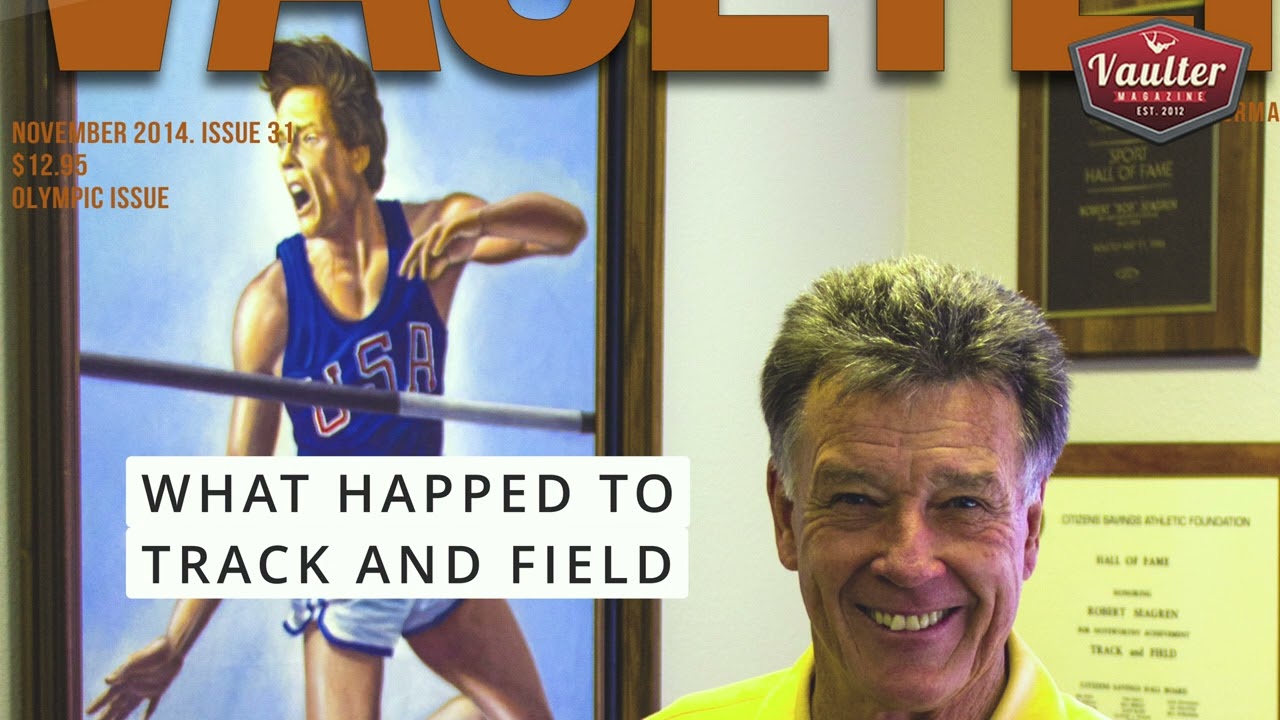 What happened to Track and Field? A 2014 Interview with Bob Seagren