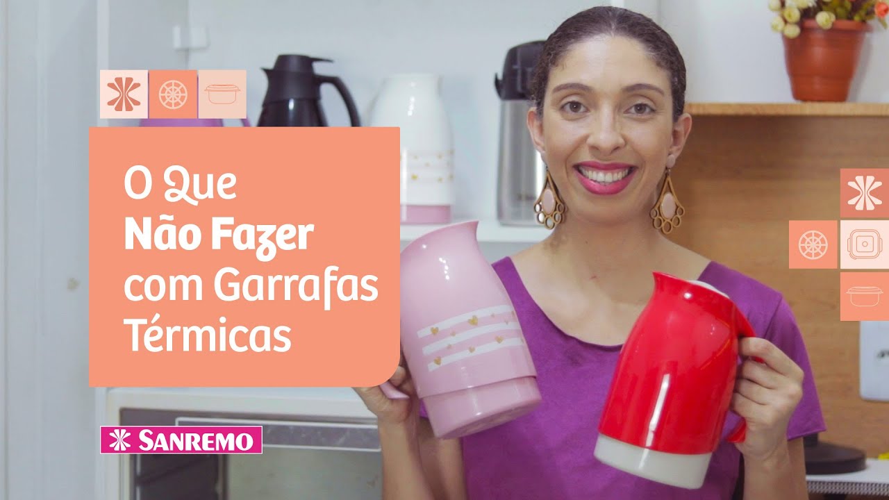 O Que Não Fazer com Garrafas Térmicas | Dicas Sanremo