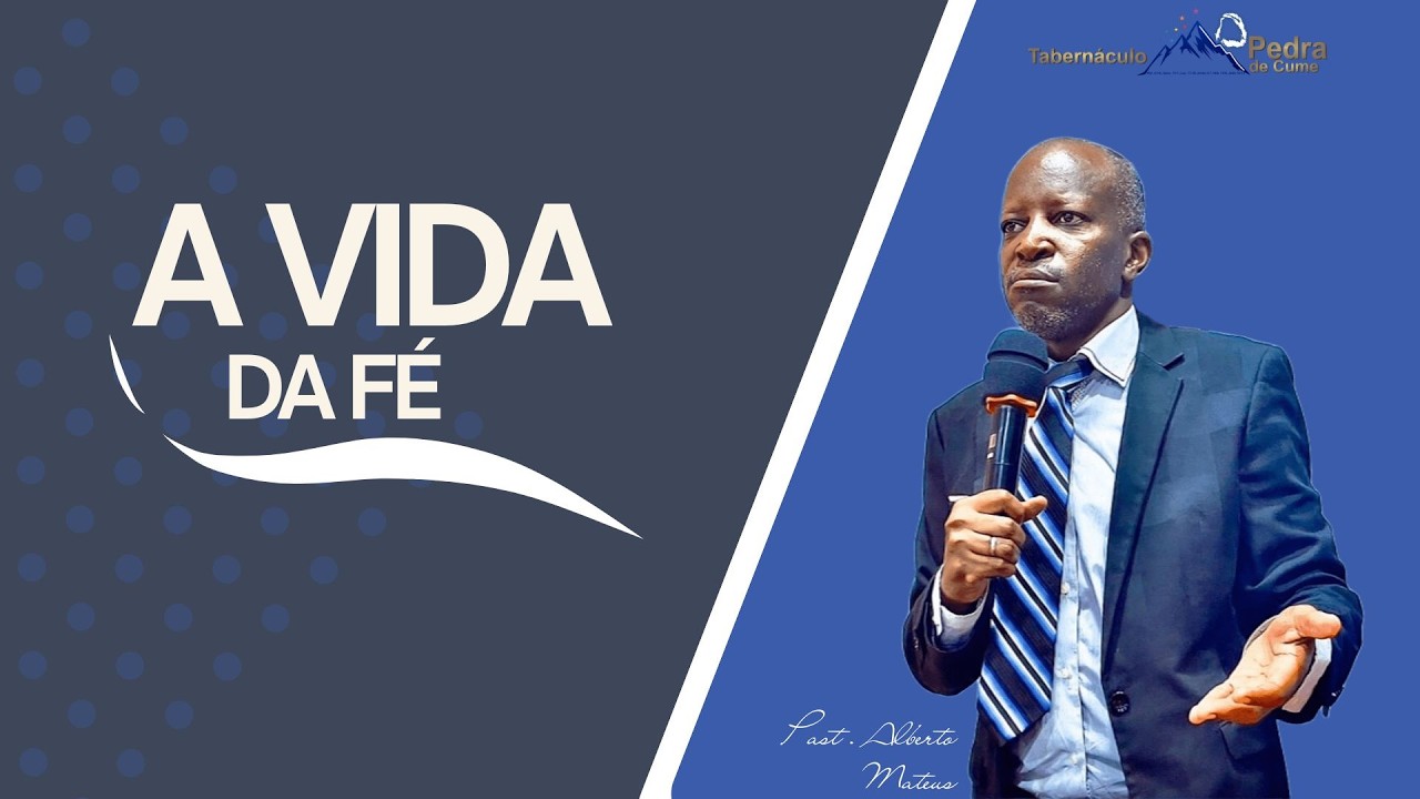 A vida da Fé P.6 | Pastor 