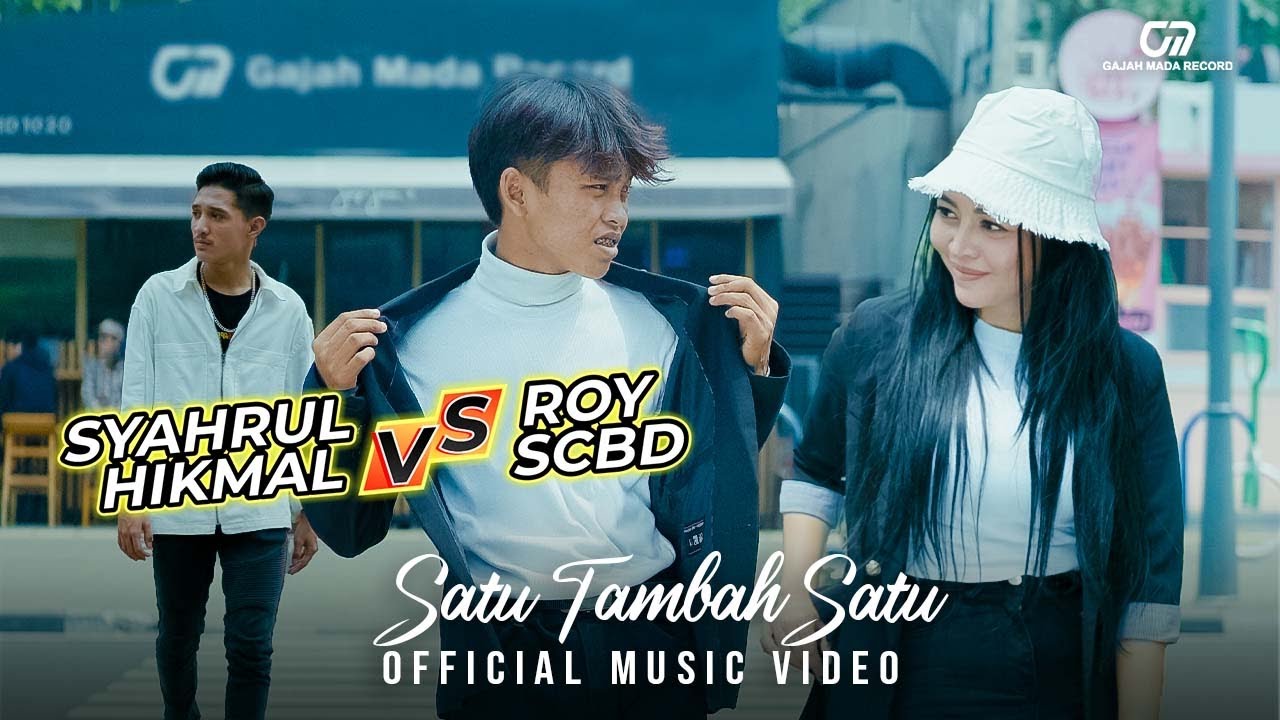 SYAHRUL HIKMAL VS ROY SCBD | SATU TAMBAH SATU | OFFICIAL MUSIC VIDEO