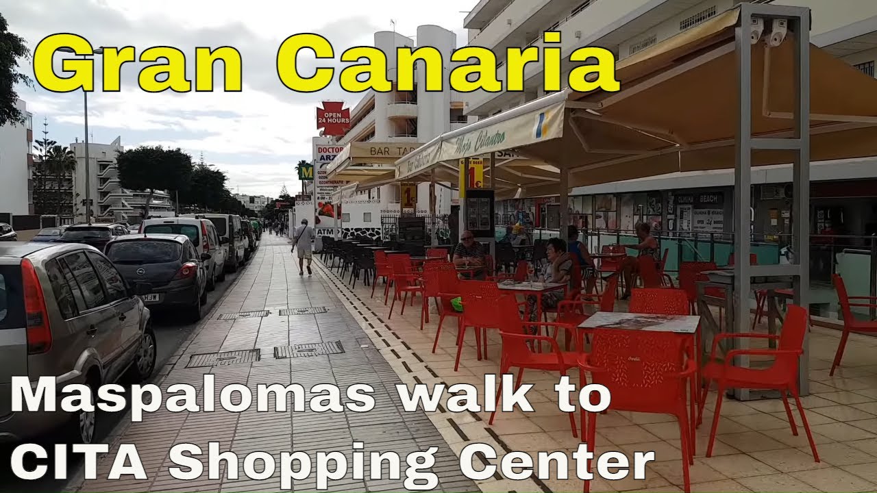 ✅GRAN CANARIA // AV  DE TIRAJANA WALK TO THE CITA SHOPPING CENTER | RESTAURANTS | HOTELS 26 11 2020