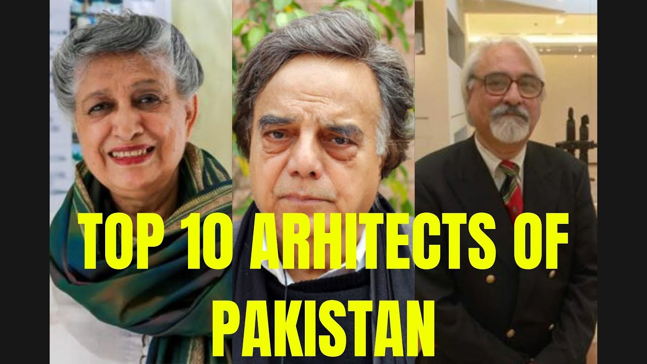 Famous Architects in Pakistan-Top 10 Architects #TrendingVideo #Architecture#Top10