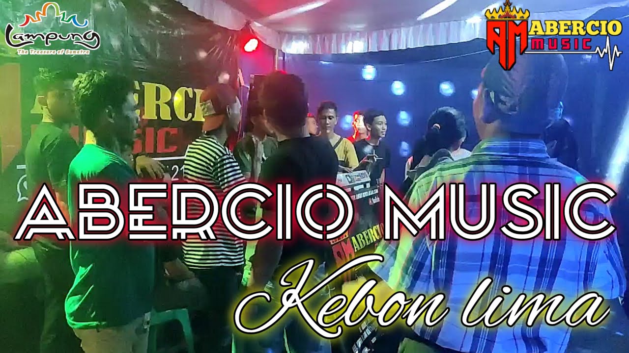 ABERCIO MUSIC Live Kebon Lima || Lampung Utara #remixlampung