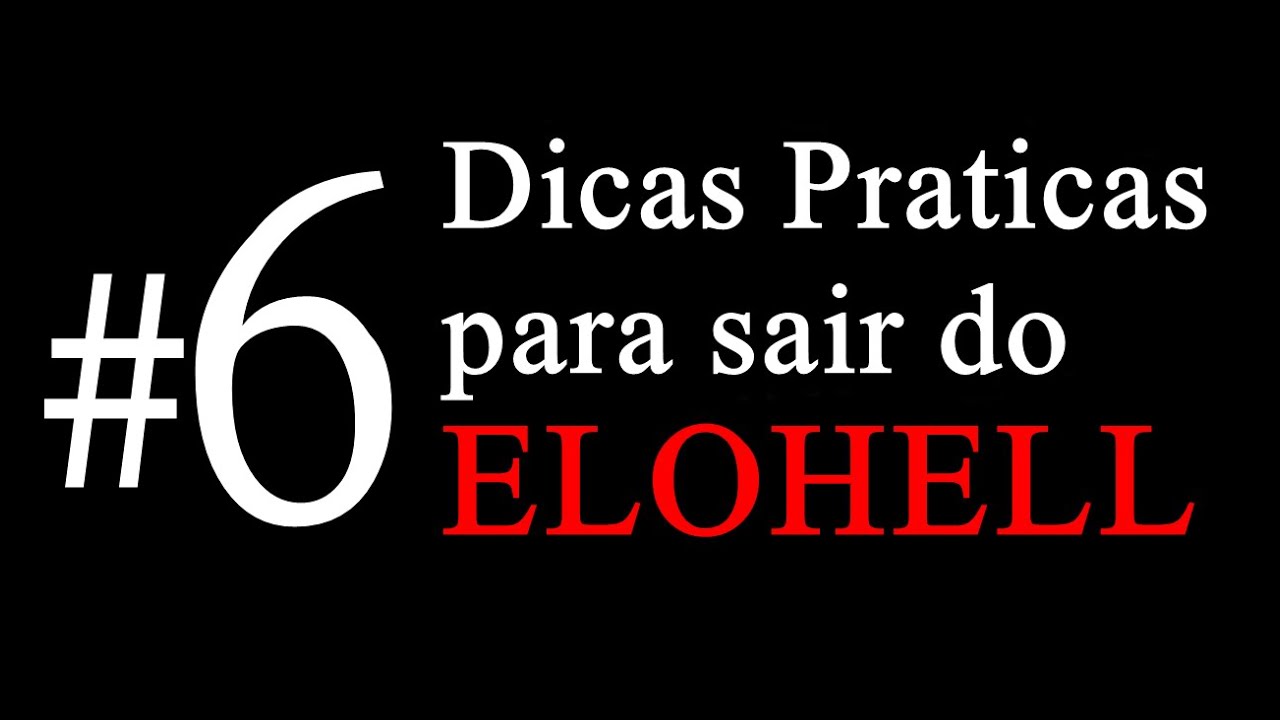 Como sair do EloHell !!!