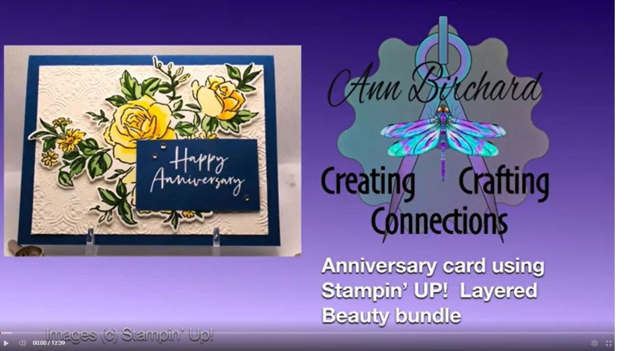 Anniversary card using Stampin' UP! Layers of Beauty bundle