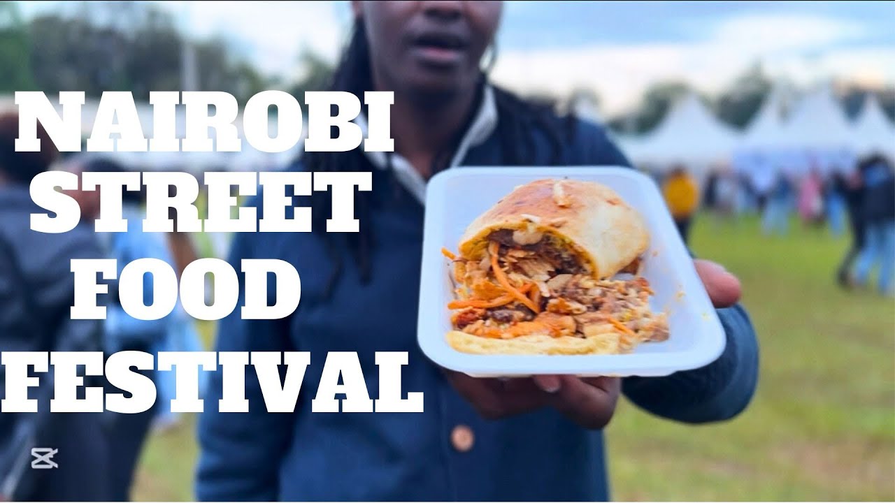 NAIROBI STREET FOOD FESTIVAL || KENYA