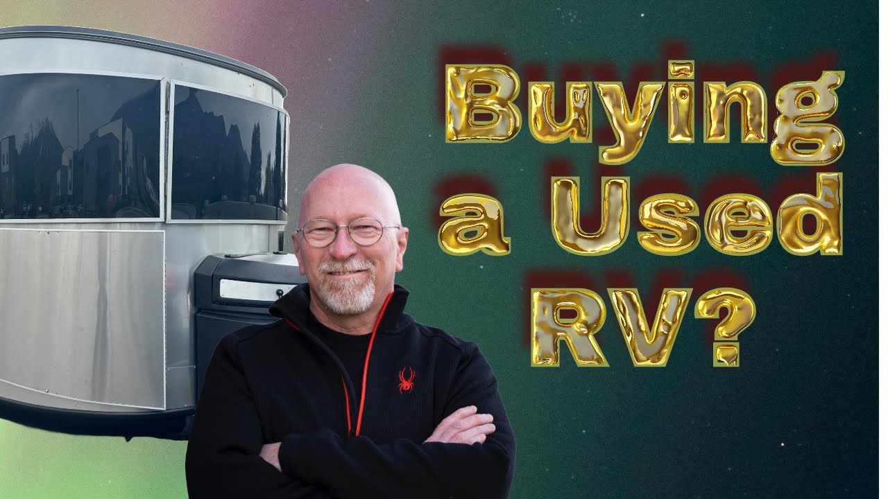 Buying a used RV--this video could save you thousands of $$$$$