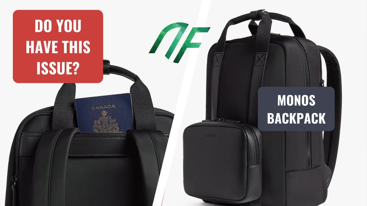 Do you have issues with Monos Backpack?