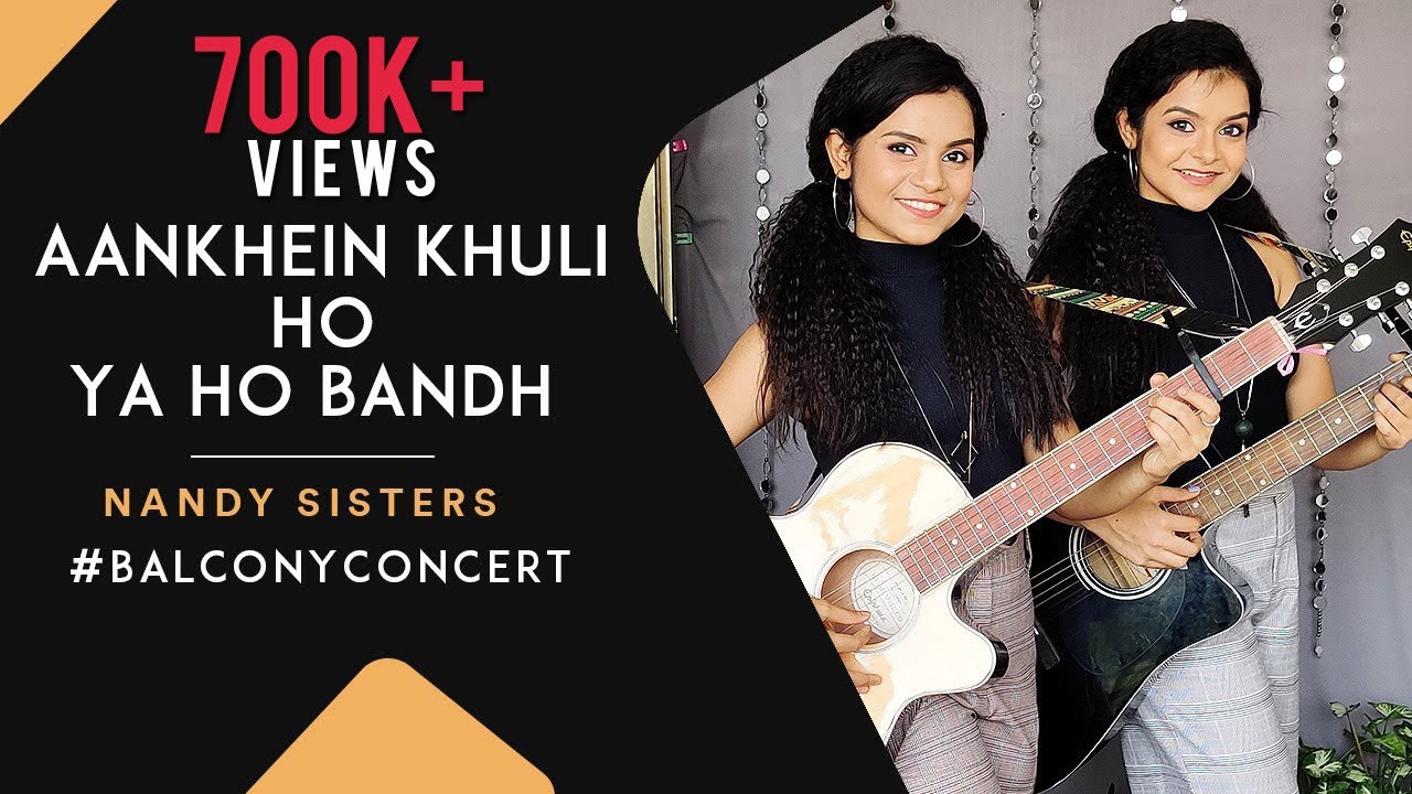 Episode 19 - #BalconyConcert : Aankhein Khuli Ho Ya Ho Bandh | Antara Nandy & Ankita Nandy