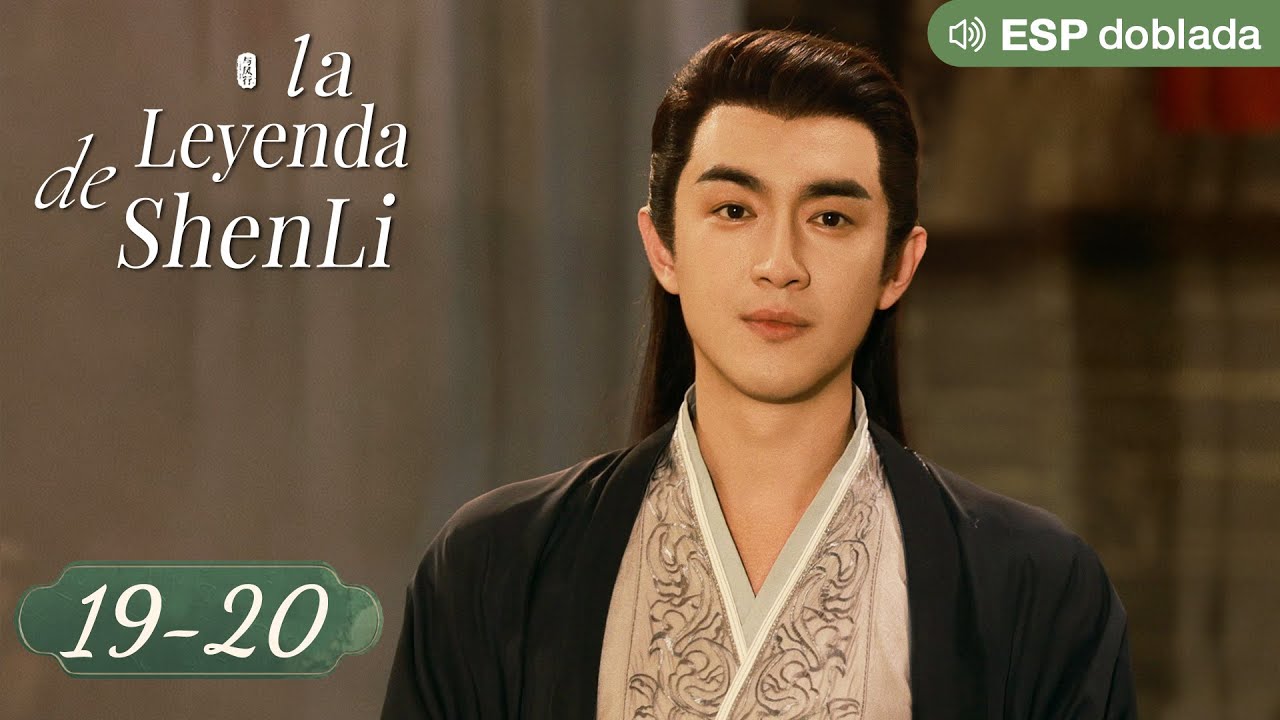 ESP doblada | la leyenda de shenli EP19-20 | The Legend of ShenLi 与凤行