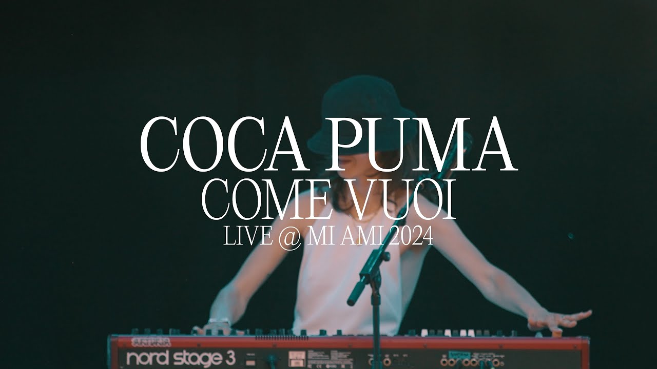 COCA PUMA - Come vuoi (MI AMI 2024)