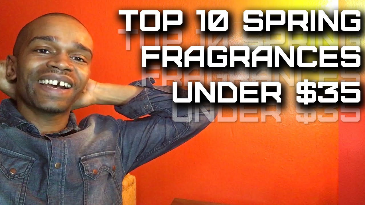 2016 Top 10 Best Designer Spring Fragrances For Men Under $35