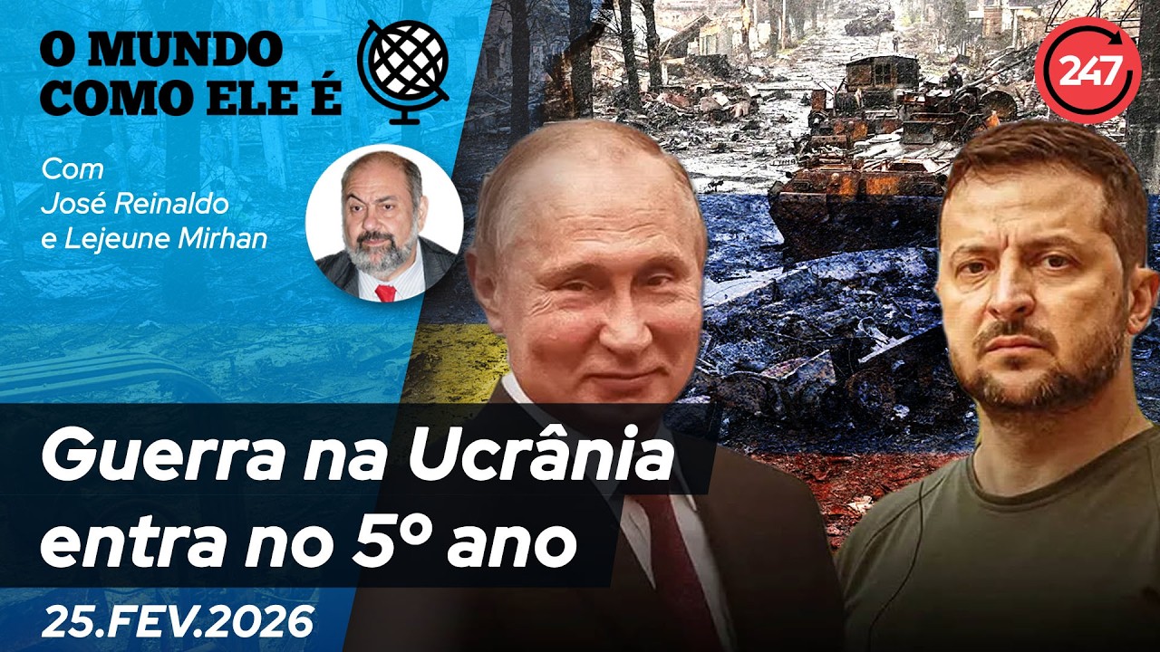 O mundo como ele é - Guerra na Ucrânia entra no 5º ano 25.2.26