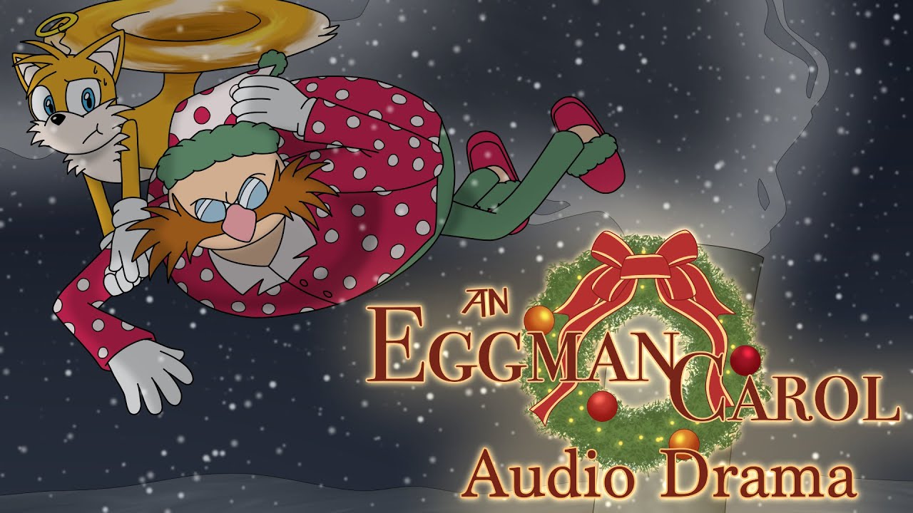 An Eggman Carol Extended Audio Drama