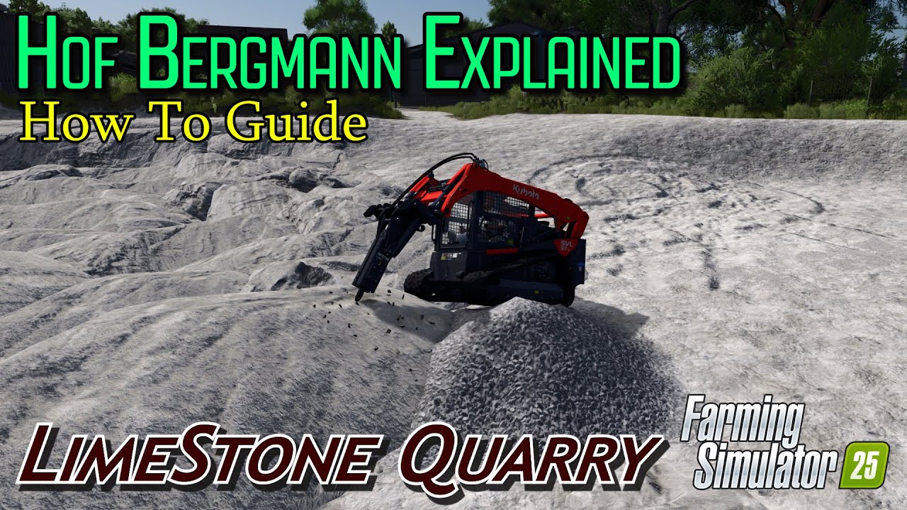 Hof Bergmann Explained | Limestone Quarry | Farming Simulator 25