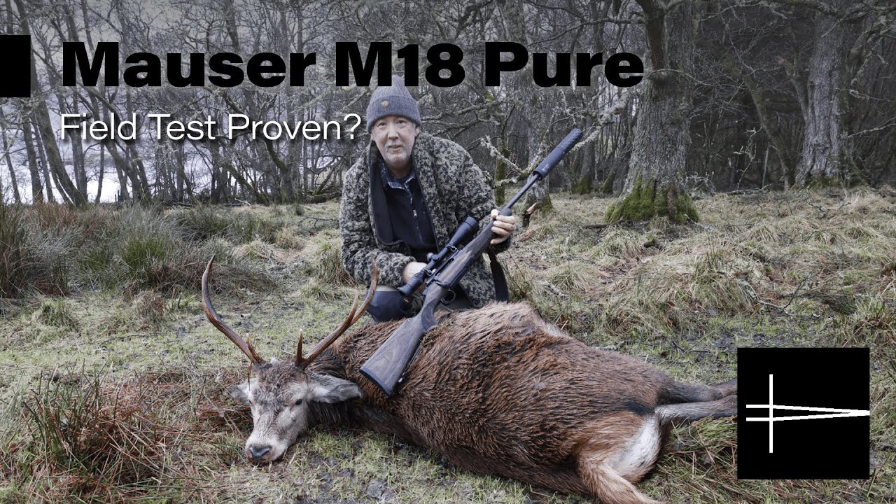 Mauser M18 Pure - Put to The Real Test in Scotland