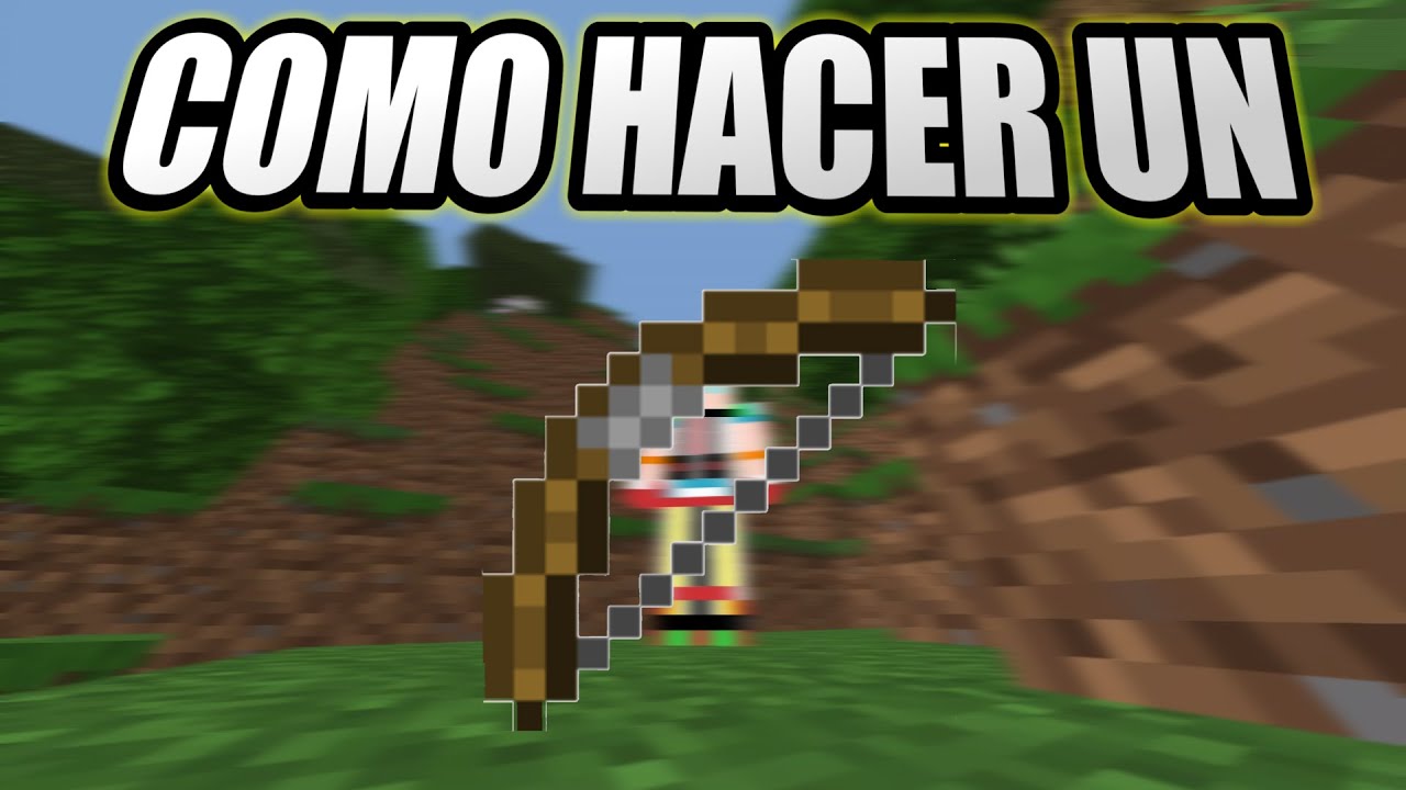 Como hacer un arco en Minecraft