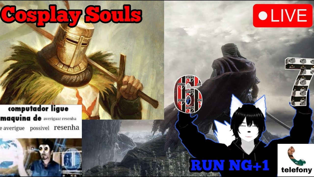 NG+ 1 Fazendo Cosplay Souls Enquanto Não Tem Gol do Rony - LIVE  #vtuber