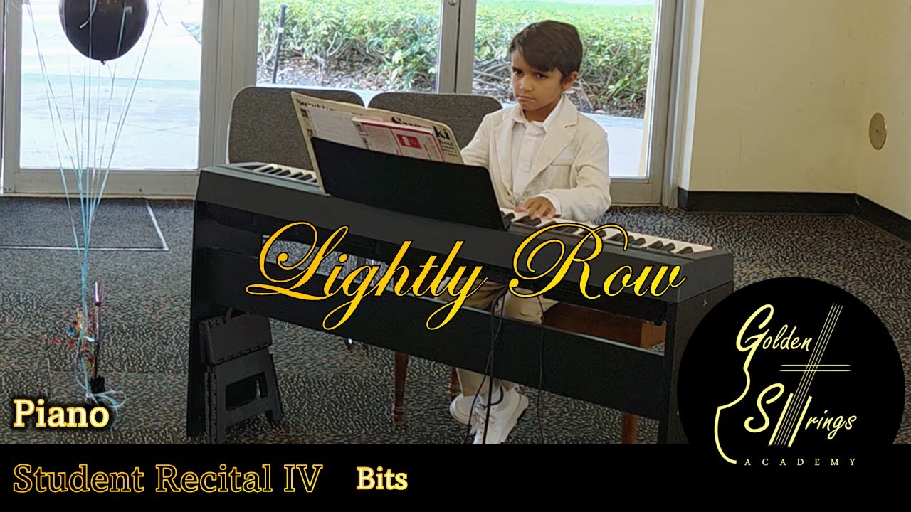 Lightly Row (Folk) - Piano Performance from Student Recital IV
