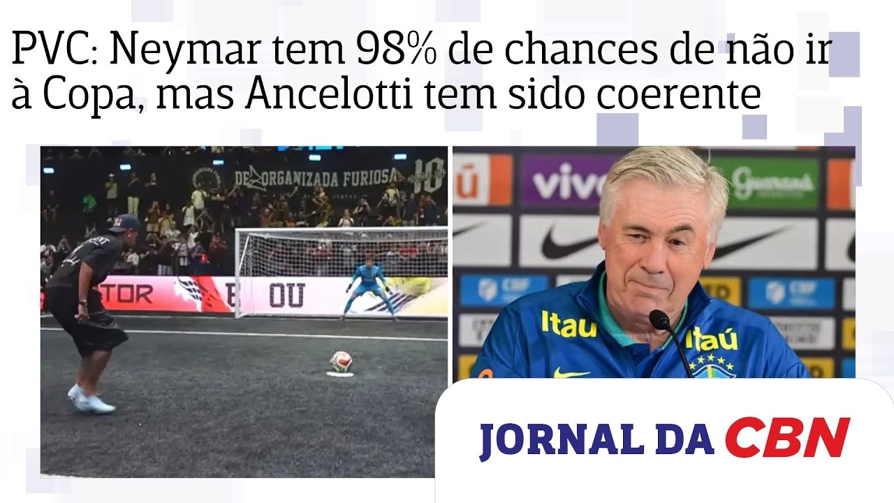 Prancheta do PVC: Neymar tem 98% de chances de não ir à Copa, mas Ancelotti tem sido coerente
