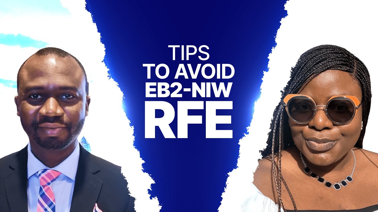 How to Avoid EB2-NIW RFE &ndash; Top Mistakes That Trigger USCIS Requests for Evidence