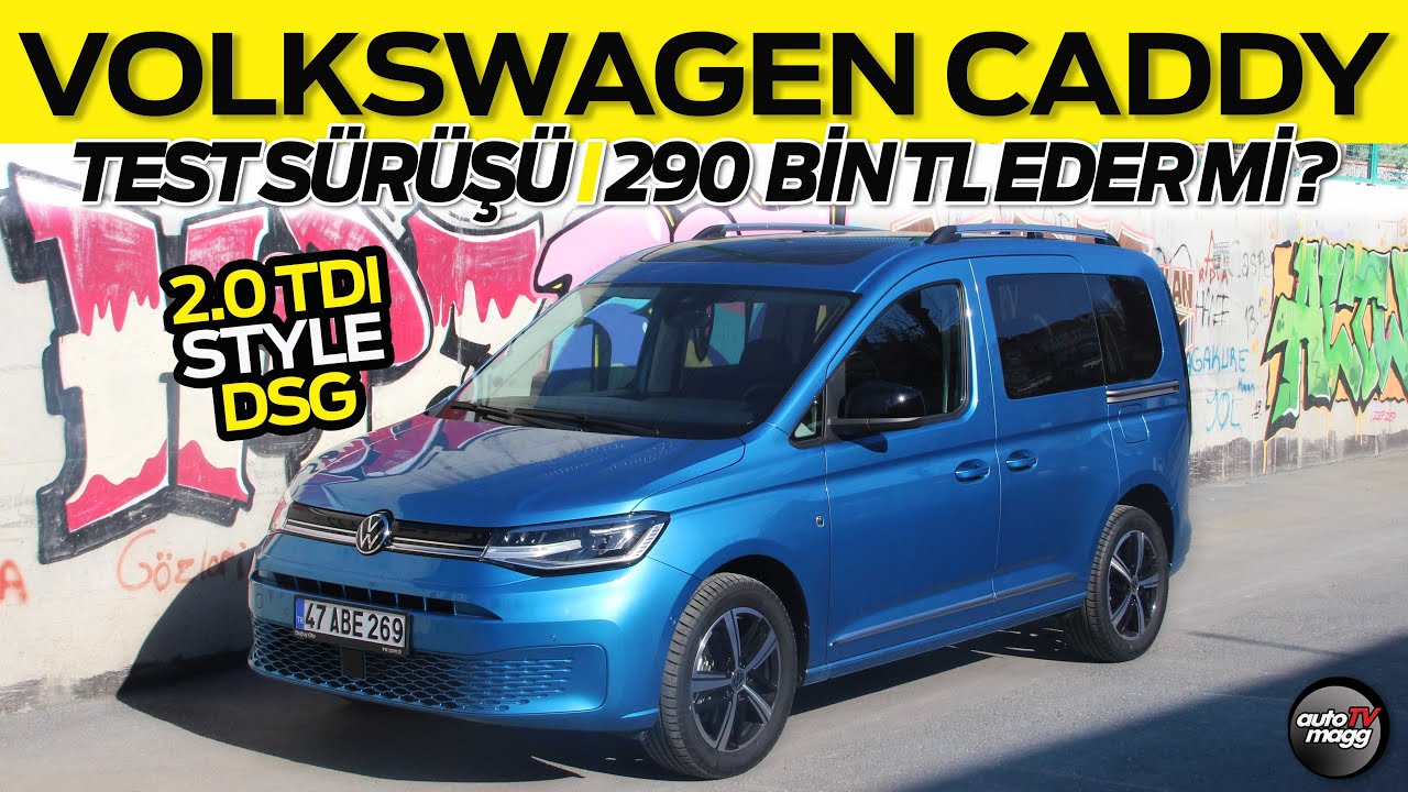 2021 yeni Volkswagen Caddy test sürüşü | 290 bin TL eder mi?