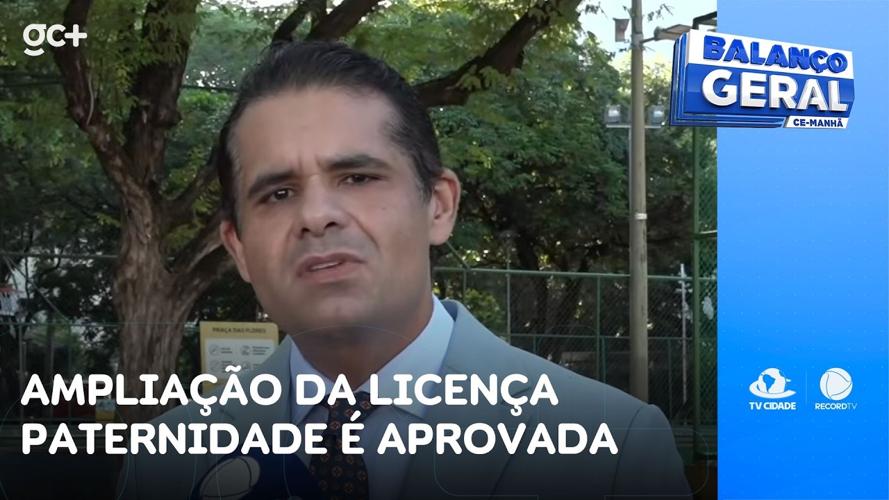 Ampliação da Licença Paternidade é aprovada pelo Senado | Balanço Geral CE Manhã