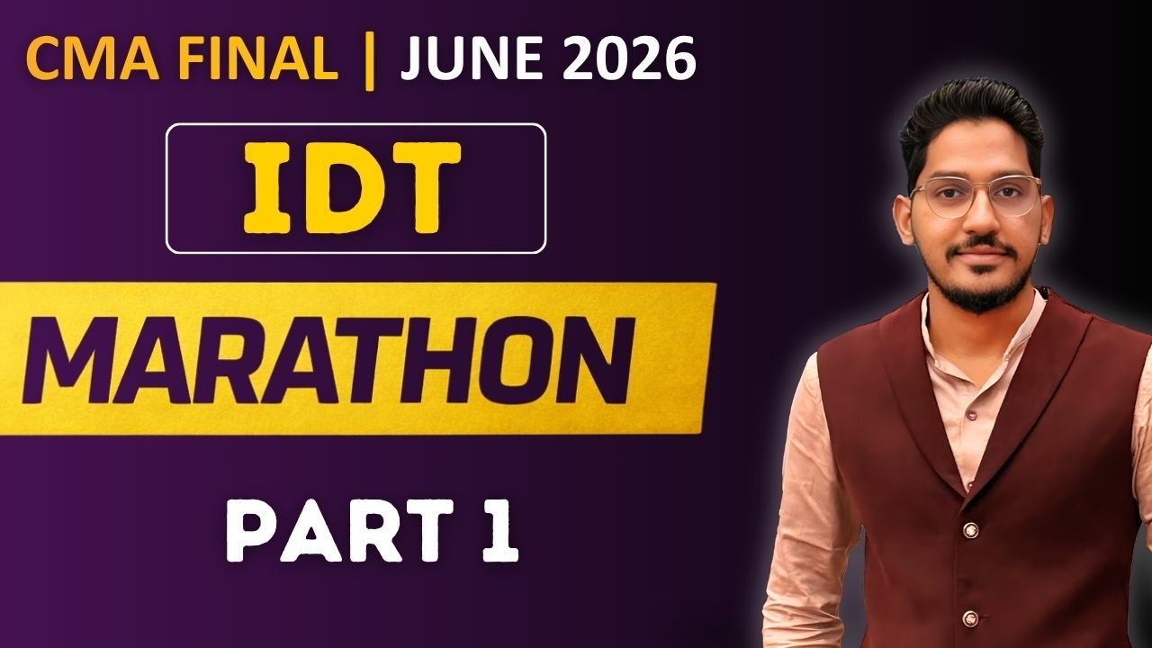 CMA FINAL IDT | IDT MARATHON | JUNE 2026 | PART 1