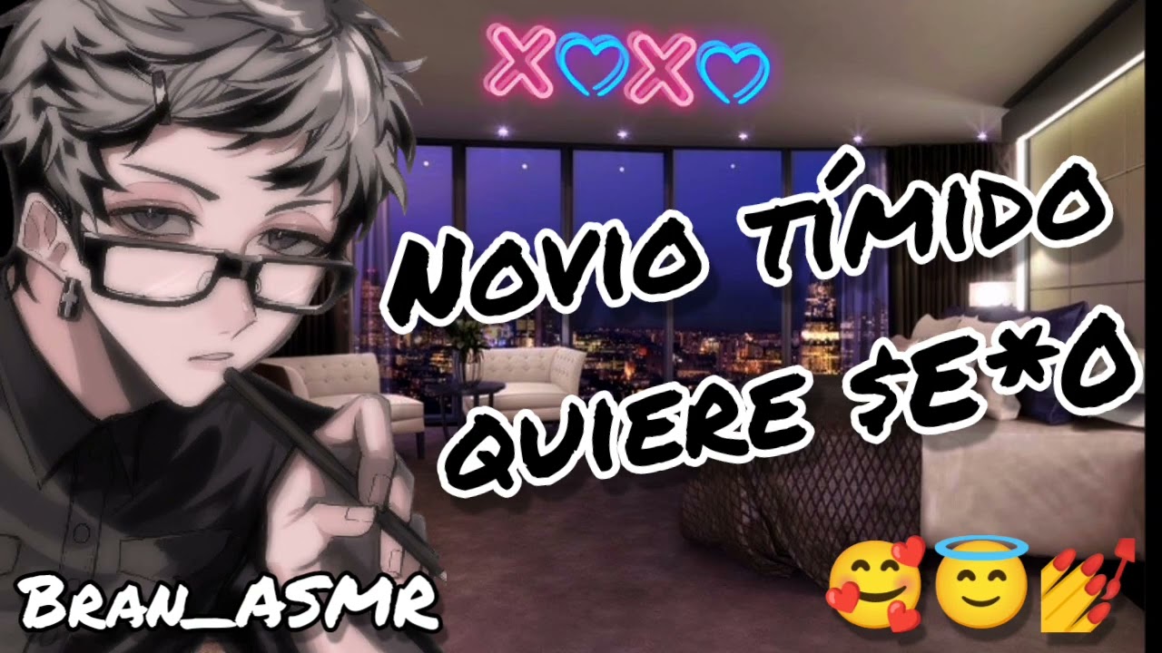Novio tímido quiere s€%• 😊💕