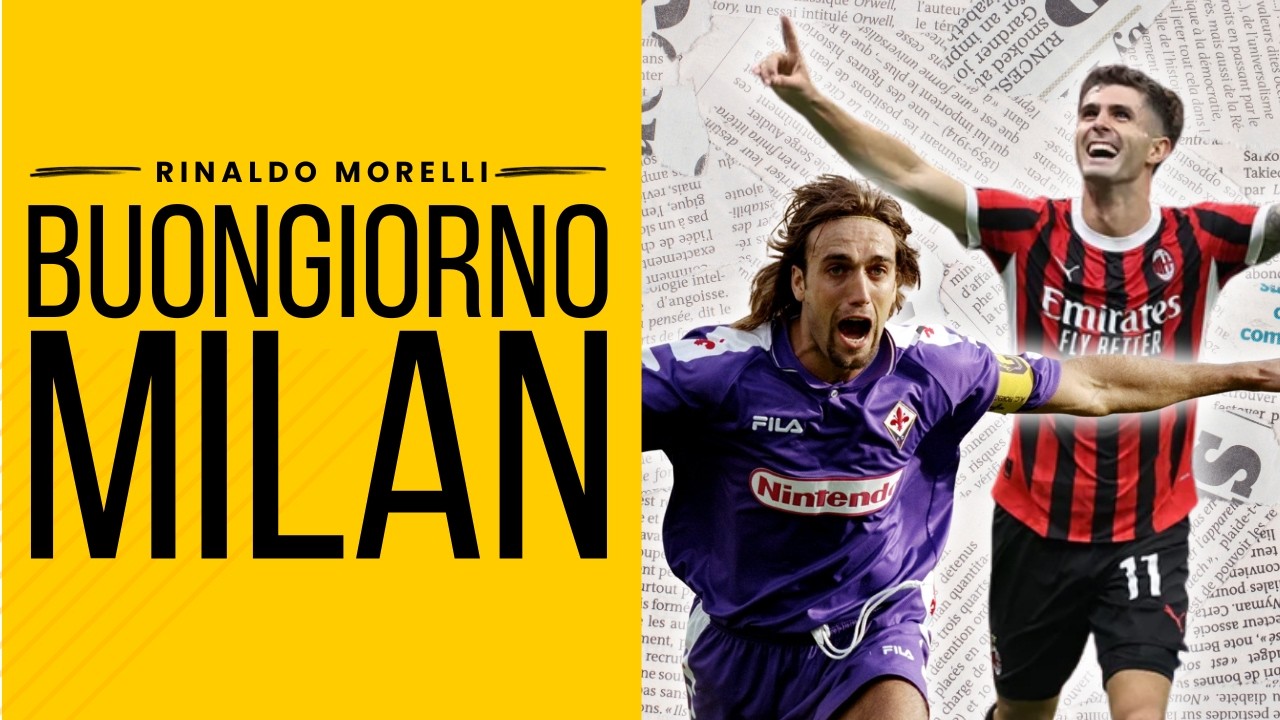 Pulisic come Batistuta | Buongiorno Milan ep.084