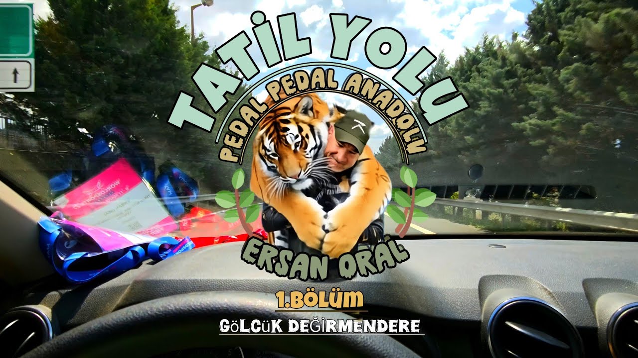 TATİL YOLU BÖLÜM 1 ( GÖLCÜK DEĞİRMENDERE)