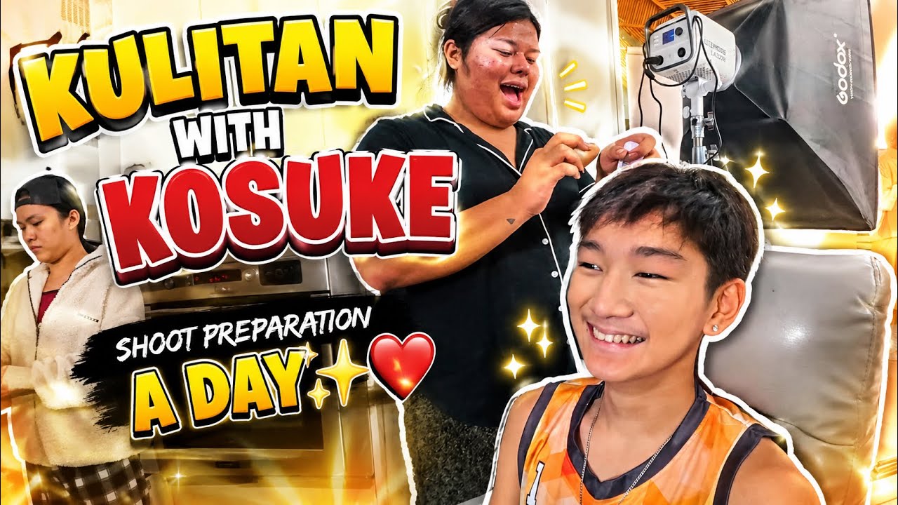 KULITAN WITH KOSUKE, SHOOT PREPARATION A DAY✨❤️