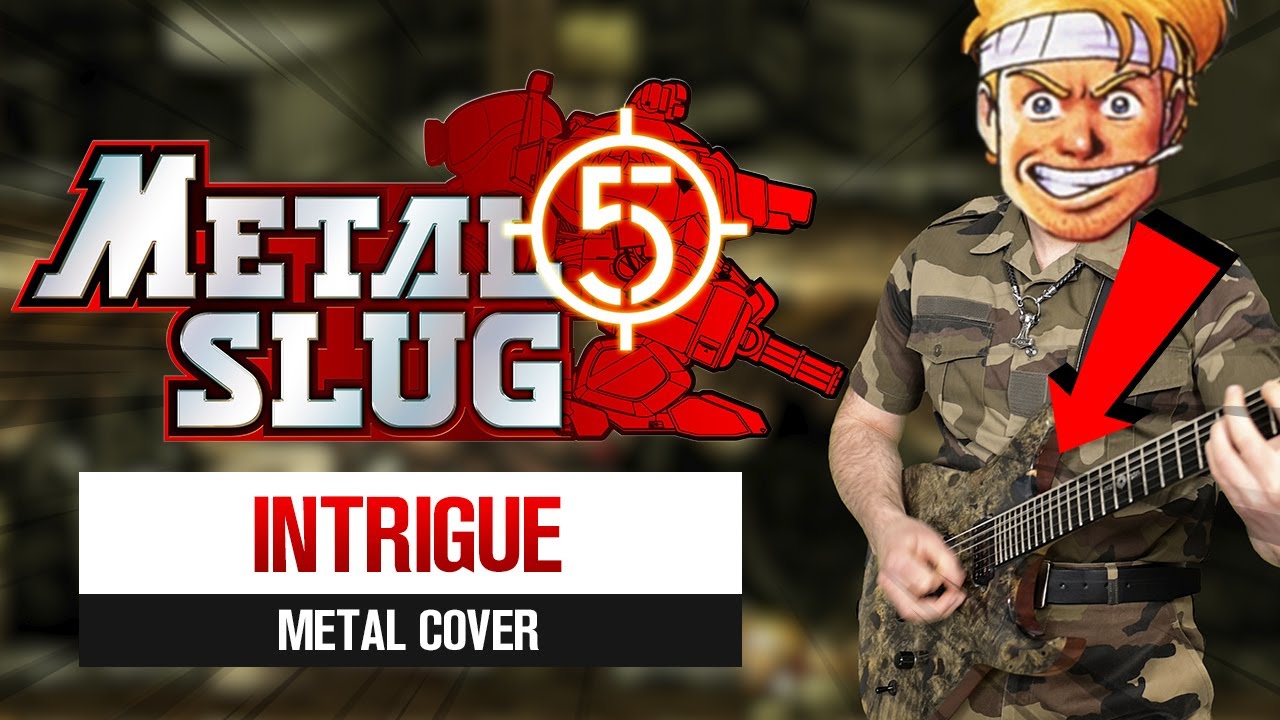 METAL SLUG 5 - INTRIGUE - Epic Metal Remix by CelestiC