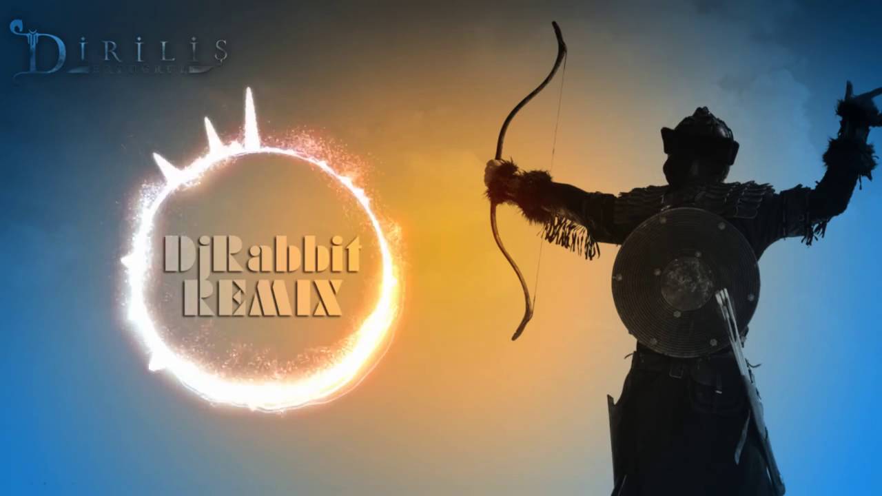 Diriliş Ertuğrul Remix Version 2 Muhammet Tavşanoğlu Mix
